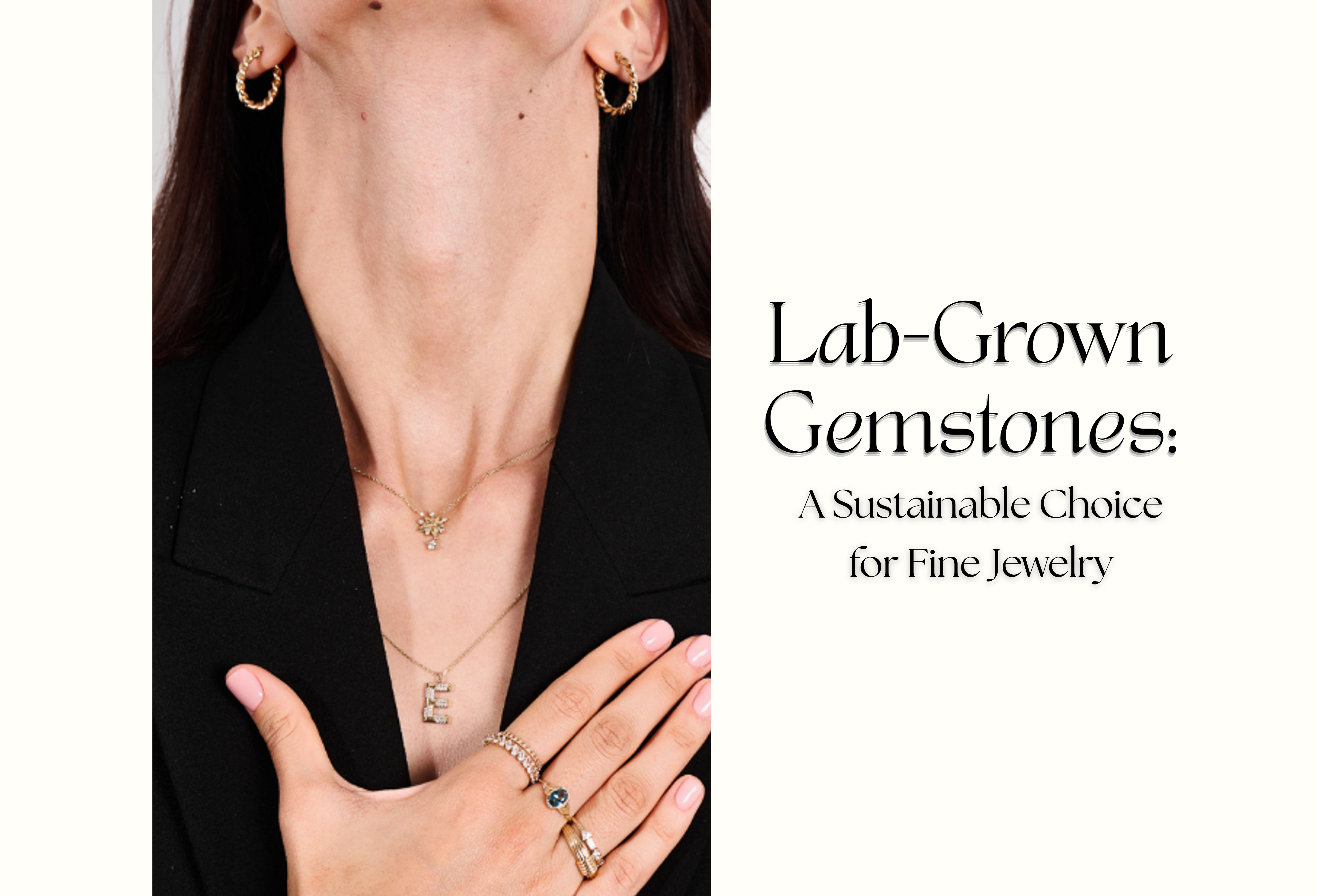 Lab-Grown Gemstones: A Sustainable Choice for Fine Jewelry